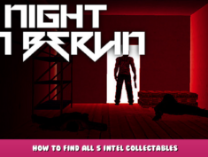 A Night In Berlin – How to find all 5 intel collectables 7 - steamlists.com