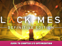 Black Mesa – Guide to Chapter 2/3 Optimization 1 - steamlists.com