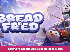 Bread & Fred – Complete all missions and achievements 9 - steamlists.com