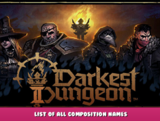 Darkest Dungeon® II – List of All Composition Names 1 - steamlists.com