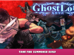Ghostlore – Tank Fire Summoner Build 2 - steamlists.com