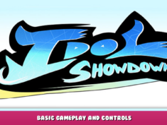 Idol Showdown – Basic Gameplay And Controls 1 - steamlists.com