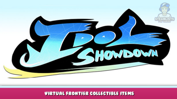Idol Showdown – Virtual Frontier Collectible Items 15 - steamlists.com