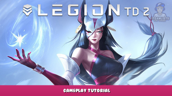 Legion TD 2 – Gameplay Tutorial 1 - steamlists.com