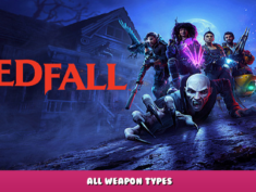 Redfall – All Weapon Types 1 - steamlists.com