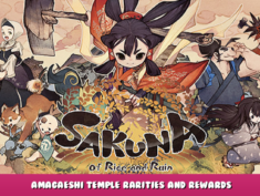 Sakuna: Of Rice and Ruin – Amagaeshi temple rarities and rewards 1 - steamlists.com