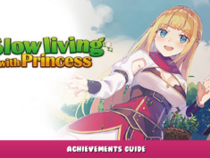 Slow living with Princess – Achievements Guide 1 - steamlists.com