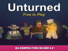 Unturned – All dropper items on Arid 2.0 22 - steamlists.com