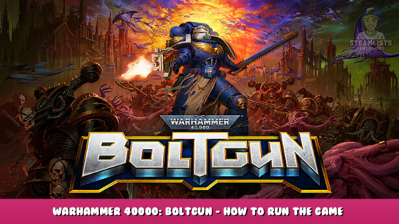 Warhammer 40000: Boltgun – How to Run the Game? 1 - steamlists.com