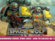 Warhammer 40000: Space Wolf – How to unlock all 75 Achievements 98 - steamlists.com