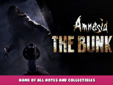 Amnesia: The Bunker – Name of all Notes and Collectibles 1 - steamlists.com