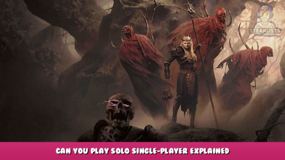 Diablo 4 – Can you play solo? Single-player explained 1 - steamlists.com