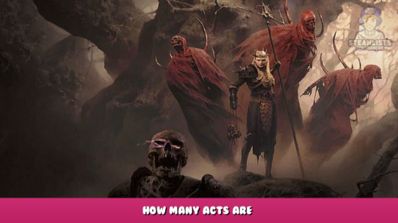 Diablo 4 – How many acts are? 1 - steamlists.com