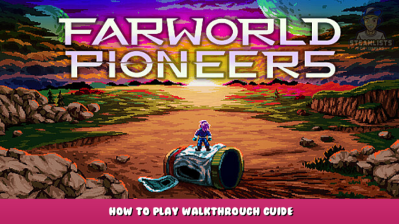 Farworld Pioneers – How to Play Walkthrough Guide 1 - steamlists.com