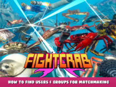 Fight Crab – How to Find Users & Groups for Matchmaking 4 - steamlists.com