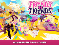 Friends vs Friends – All Character Tier List Guide 1 - steamlists.com