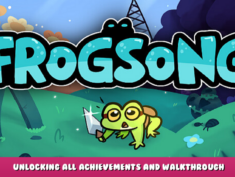 Frogsong – Unlocking All Achievements and Walkthrough 1 - steamlists.com