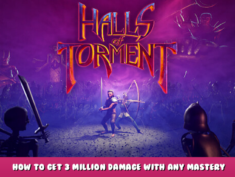 Halls of Torment – how to get 3 million damage with any Mastery 24 - steamlists.com