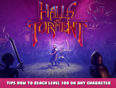 Halls of Torment – Tips how to reach level 100 on any character 1 - steamlists.com