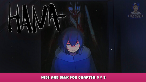 Hana : Hide and seek – Hide and Seek for Chapter 1 & 2 1 - steamlists.com