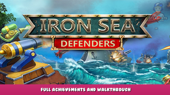 Iron Sea Defenders – Full Achievements and Walkthrough 1 - steamlists.com