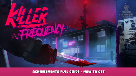 Killer Frequency – Achievements Full Guide – How to Get 9 - steamlists.com