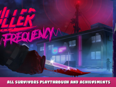 Killer Frequency – All Survivors Playthrough and Achievements 1 - steamlists.com