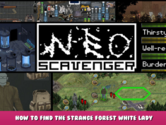 NEO Scavenger – How to find the Strange Forest White Lady 2 - steamlists.com