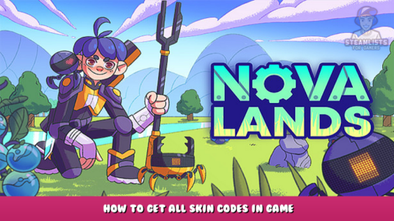 Nova Lands – How to get all skin codes in game 1 - steamlists.com