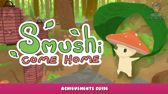 Smushi Come Home – Achievements Guide 100 - steamlists.com