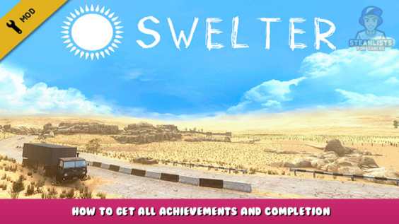 Swelter – How to get all achievements and completion 1 - steamlists.com