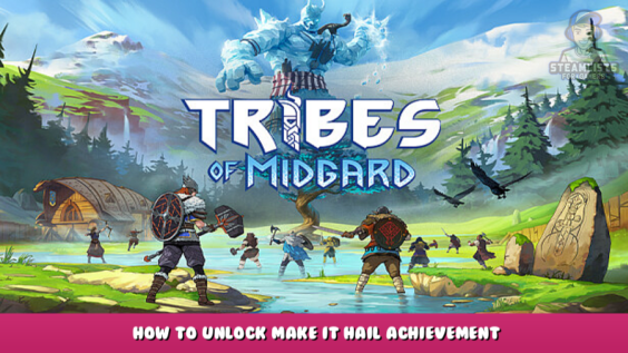 Tribes of Midgard – How to Unlock Make it Hail Achievement 1 - steamlists.com