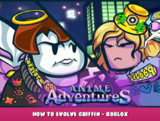 Anime Adventures – How to Evolve Griffin? – Roblox 1 - steamlists.com