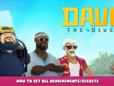 DAVE THE DIVER – How to Get All Achievements/Secrets 1 - steamlists.com