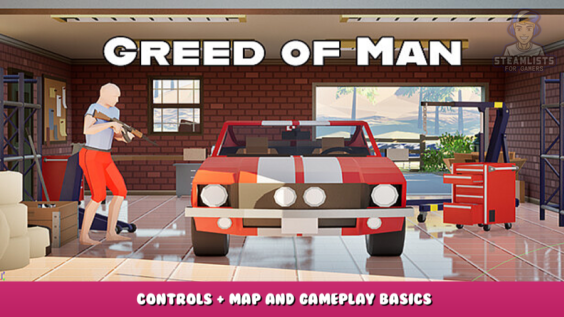 Greed of Man – Controls + Map and Gameplay Basics 3 - steamlists.com
