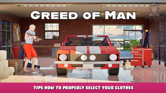 Greed of Man – Tips how to properly select your clothes 15 - steamlists.com