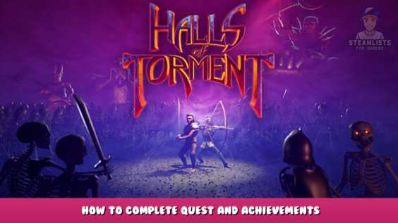Halls of Torment – How to complete quest and achievements 1 - steamlists.com