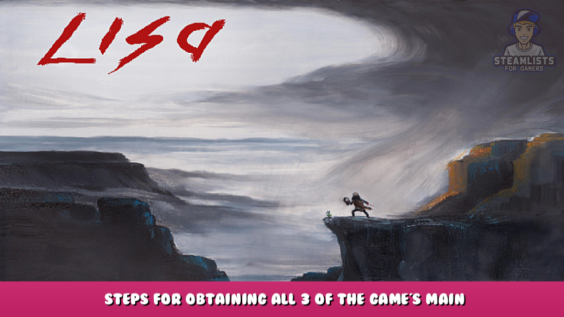 LISA – Steps for obtaining all 3 of the game’s main endings 1 - steamlists.com