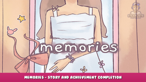Memories – Story and Achievement Completion 21 - steamlists.com
