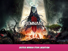 Remnant II – Jester Hidden item location 1 - steamlists.com