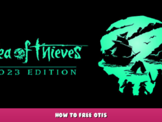 Sea of Thieves – How to free Otis 1 - steamlists.com