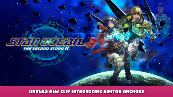 Star Ocean: The Second Story – Unveils New Clip Introducing Ashton Anchors 3 - steamlists.com