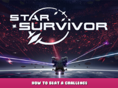 Star Survivor – How to Beat a Challenge 1 - steamlists.com