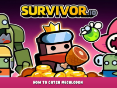 Survivor.io – How to catch Megalodon? 1 - steamlists.com