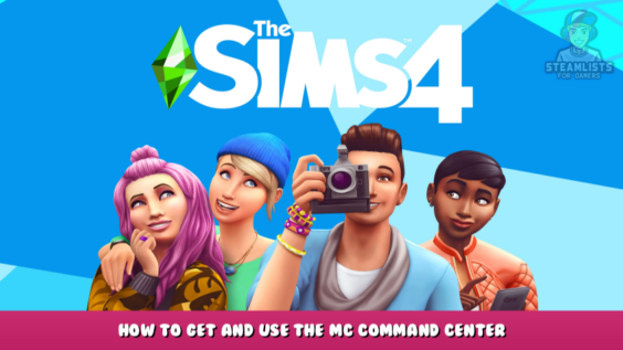 The Sims 4 – How to Get and Use the MC Command Center 1 - steamlists.com
