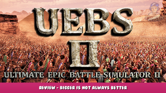 Ultimate Epic Battle Simulator 2 – Review – Bigger is not always better 1 - steamlists.com