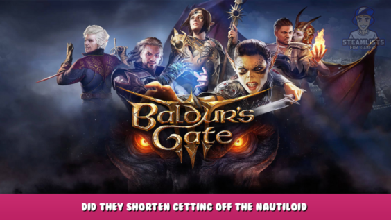 Baldur’s Gate III – Did they shorten getting off the nautiloid? 1 - steamlists.com