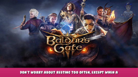 Baldur’s Gate III – Don’t worry about resting too often, except when a quest tells you otherwise 1 - steamlists.com