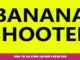 Banana Shooter – How to fix game launch error bug 1 - steamlists.com