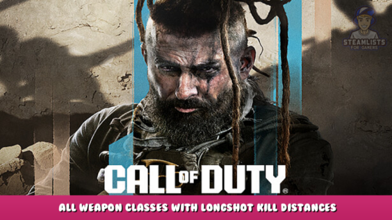 Call of Duty® – All weapon classes with longshot kill distances 1 - steamlists.com